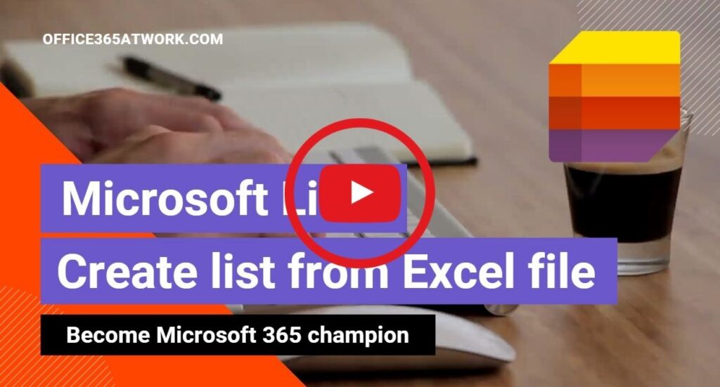 how-to-create-list-from-excel-file-microsoft-365-atwork