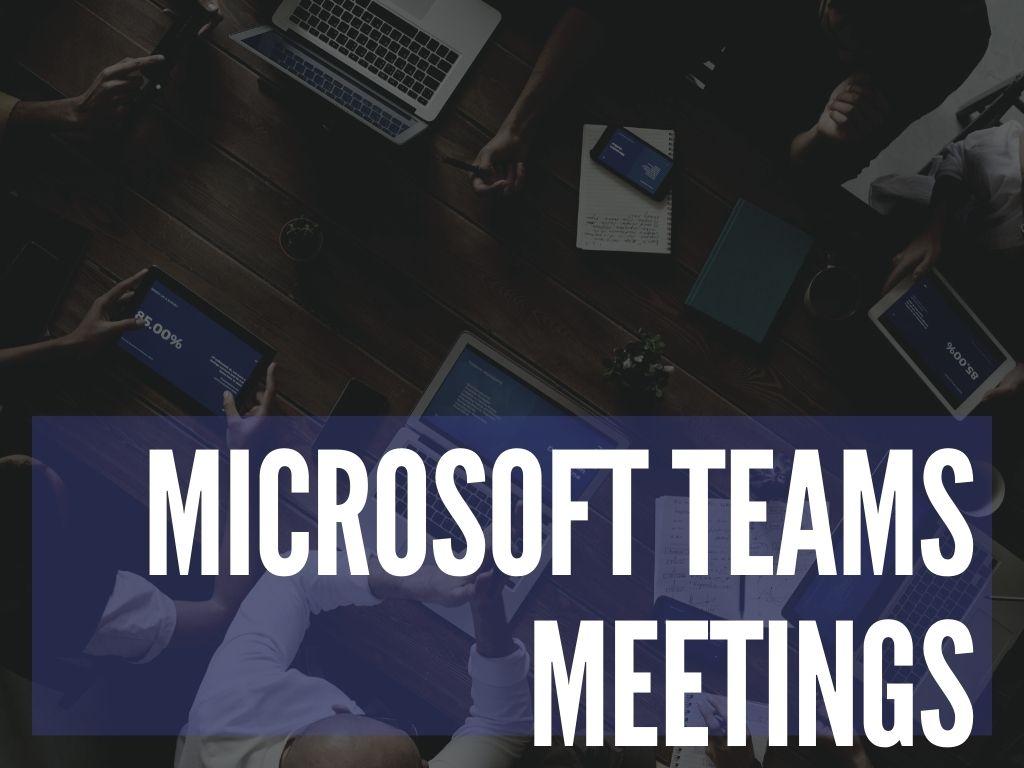 How to use Microsoft Teams meeting - Microsoft 365 atWork