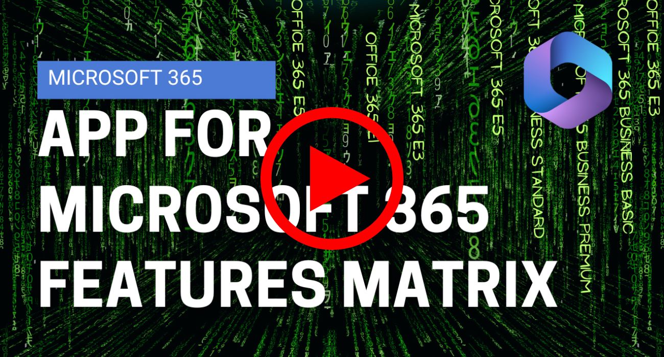 Microsoft 365 Plans and Feature Matrix Comparison